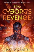 Cover: The Cyborg's Revenge - Karmic Robot