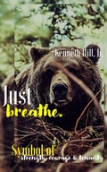 Cover: Just Breathe: Symbol of Strength, Courage & Tenacity - Distributed By Ingram Spark