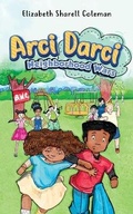 Cover: Arci Darci Neighborhood Wars - LIZBETH BOOKS PUBLISHING