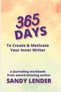 Cover: 365 Days to Create & Motivate Your Inner Writer - Iyf Publishing/Dragon Hoard Press