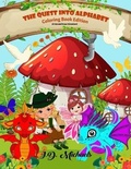 Cover: The Quest Into Alphabet - Coloring Book Edition - Monika Csankovszky