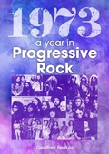 Cover: 1973: The Golden Year of Progressive Rock - Sonicbond Publishing
