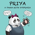 Cover: Priya a panda with dyspraxia - Independent Publishing Network