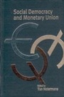 Cover: Social Democracy and Monetary Union - Berghahn Books
