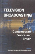 Cover: Television Broadcasting in Contemporary France and Britain - Berghahn Books