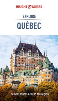 Abbildung von: Insight Guides Explore Quebec (Travel Guide eBook) - Insight