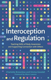 Enlarge image Cover: Interoception and Regulation - Jessica Kingsley Publishers