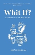 Cover: Whit If? - Luath Press Ltd