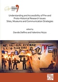 Cover: Understanding and Accessibility of Pre-and Proto-Historical Research Issues: Sites, Museums and Communication Strategies - Archaeopress Archaeology