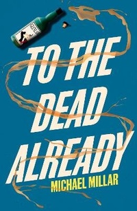 Enlarge image Cover: To the Dead Already: 2 - Whitefox Publishing Ltd