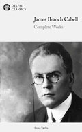 Cover: Delphi Complete Works of James Branch Cabell (Illustrated) - Delphi Publishing Ltd