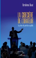 Cover: La gibeci&egrave;re de l'orateur - Harmattan S&eacute;n&eacute;gal