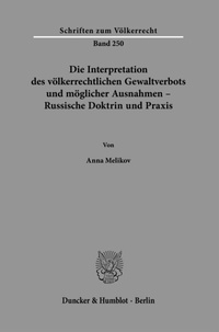 Abbildung von: Die Interpretation des völkerrechtlichen Gewaltverbots und möglicher Ausnahmen - Russische Doktrin und Praxis. - fibre