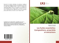 Abbildung von: Les huiles essentielles: Compositions, propriétés et extractions - Éditions universitaires européennes