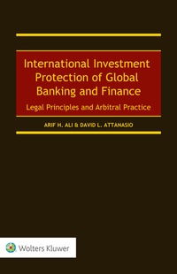 Abbildung von: International Investment Protection of Global Banking and Finance - Kluwer Law International