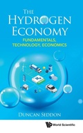 Cover: Hydrogen Economy, The: Fundamentals, Technology, Economics - World Scientific Publishing Co Pte Ltd