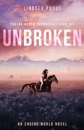 Cover: Unbroken (Savage North Chronicles, #6) - Roar Press LLC
