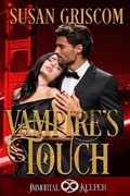 Cover: Vampire's Touch: Immortal Keeper Vampire Paranormal Romance - Susan Griscom