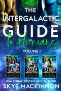 Cover: The Intergalactic Guide to Humans: Volume 1: A Hilarious and Steamy Alien Romance Box Set - Peryton Press