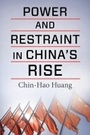 Cover: Power and Restraint in China's Rise - Columbia University Press