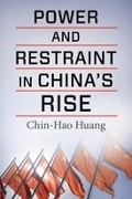Cover: Power and Restraint in China's Rise - Columbia University Press