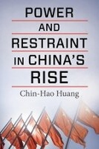 Enlarge image Cover: Power and Restraint in China's Rise - Columbia University Press