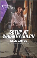 Cover: Setup at Whiskey Gulch - HARLEQUIN INTRIGUE