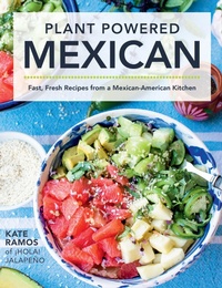 Abbildung von: Plant Powered Mexican - Harvard Common Press,U.S.