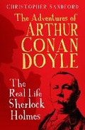 Cover: The Adventures of Arthur Conan Doyle - The History Press Ltd