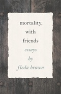 Cover: Mortality, with Friends - Wayne State University Press