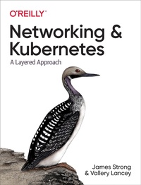Enlarge image Cover: Networking and Kubernetes - O'Reilly
