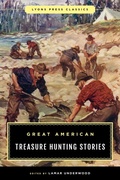 Cover: Great American Treasure Hunting Stories - The Lyons Press