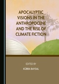 Bild: Apocalyptic Visions in the Anthropocene and the Rise of Climate Fiction - Cambridge Scholars Publishing