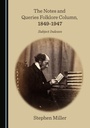 Cover: Notes and Queries Folklore Column, 1849-1947 - Cambridge Scholars Publishing