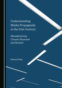 Enlarge image Cover: Understanding Media Propaganda in the 21st Century - Cambridge Scholars Publishing