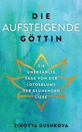 Cover: Die aufsteigende Goettin - Radiant Books