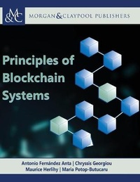 Abbildung von: Principles of Blockchain Systems - Morgan & Claypool Publishers
