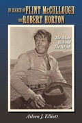 Cover: In Search of Flint McCullough and Robert Horton - BEARMANOR MEDIA