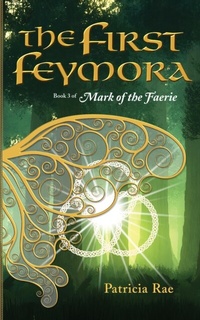 Enlarge image Cover: The First Feymora - Raediance Productions
