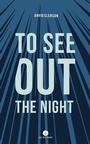 Cover: To See Out the Night - QC Fiction