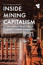 Cover: Inside Mining Capitalism - Boydell & Brewer