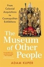 Cover: The Museum of Other People - Profile Books Ltd