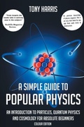 Cover: A SIMPLE GUIDE TO POPULAR PHYSICS (COLOUR EDITION) - RAH publishing