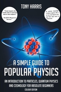 Enlarge image Cover: A SIMPLE GUIDE TO POPULAR PHYSICS (COLOUR EDITION) - RAH publishing