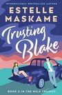 Cover: Trusting Blake (The MILA Trilogy 2) - Ink Road