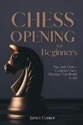 Cover: Chess Openings for Beginners - James Connor