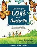 Cover: Learning to Love Your Butterfly - Boys Town Press