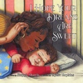 Cover: I Hope Your Dreams Are Sweet - Lawley Enterprises LLC