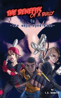 Enlarge image Cover: The Benefits of A Bully - L.A. Kendrick Books