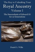 Cover: The Key to Unlocking Your Royal Ancestry Vol. 1 - House of Willis Publishing